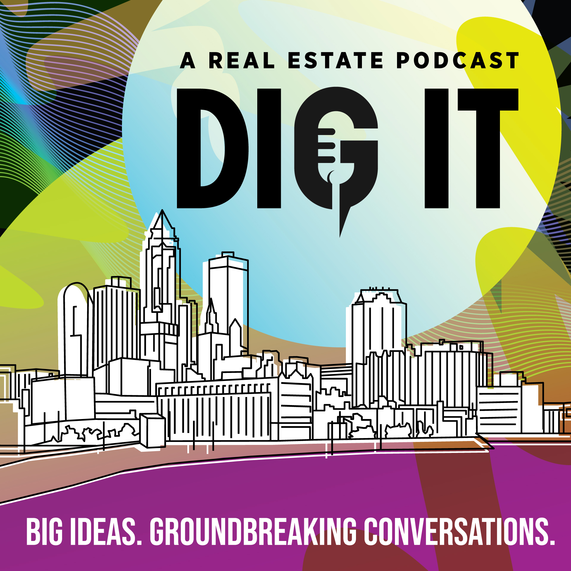 Dig It - A Real Estate Podcast